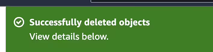Successfully deleted objects